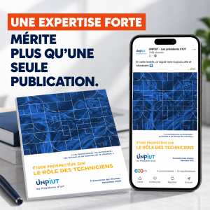 Étude prospective UNPIUT sur le rôle des techniciens valorisée en publication print et contenu LinkedIn par DifferenCie.